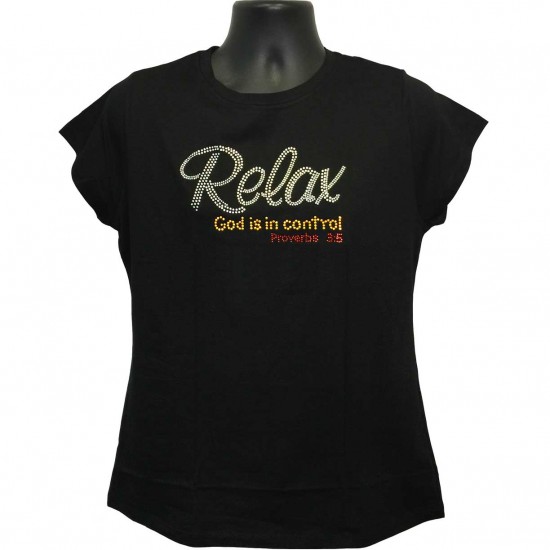 Relax God is in Control - Rhinestone Ladies T-Shirt